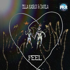 Tilla Kairos x Davila - Feel (Prod.by Level)