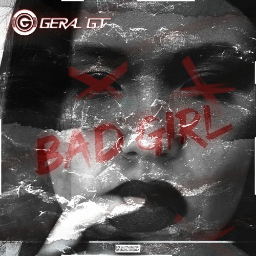 Geral GT - Bad Girl