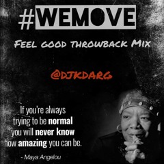 #WeMove Feel good throwback mix
