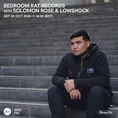 Bedroom Rat Records with Solomon Rose & Lowshock - 05 October 2024