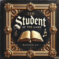 Student of the Game (Ft. DJAfrokid & LILRICHREMEMBERME)