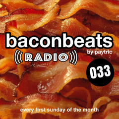 Baconbeats Radio No. 33