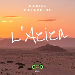 FREE DOWNLOAD // Daniel Balavoine - L'Aziza (Deep dB Remix)