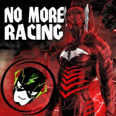 No More Racing - Red Death Theme