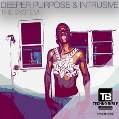TB Premiere: Deeper Purpose, Intrusive - The System [Repopulate Mars]