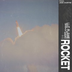 Rocket w/ZDIORX (ft. 350) [prod. Jesse Calentine]