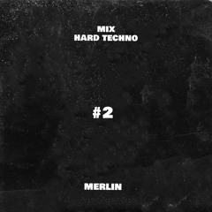 Merlín × [#2 Master of Hard techno] 🧙