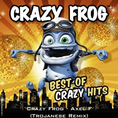 Crazy Frog - Axel F (Trojanes Remix)