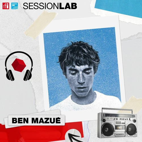 SessionLab - Le "Paradis" de Ben Mazué