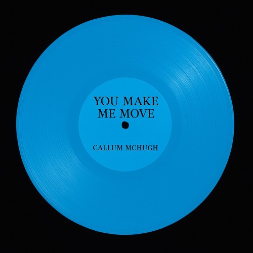 You Make Me Move