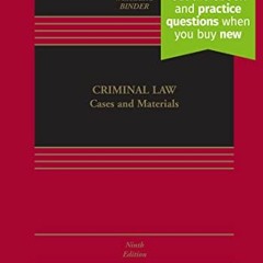 [GET] EPUB KINDLE PDF EBOOK Criminal Law: Cases and Materials [Connected eBook with S