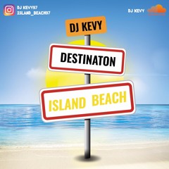 Dj Kevy DESTINATION ISLAND BEACH 16 Août 2020
