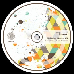 Premiere: Hannd - Painting Houses With Crayons [CNR008]