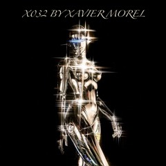 X032 mixed by xavier morel