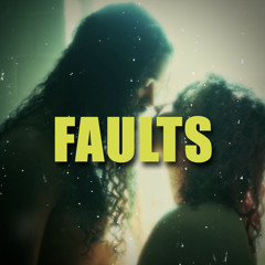 FAULTS