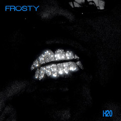 H2O Frosty remix