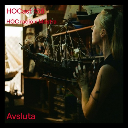 HOCast #138 x Mostra - Avsluta