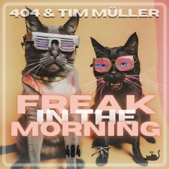 Freak In the Morning  (FREE DOWNLOAD)