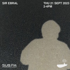 Sir Ebral - 21 Sep 2023
