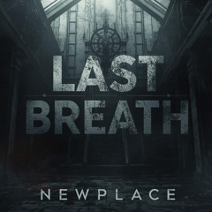 LAST BREATH [FREE DL]