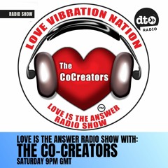 Love Is the Answer Radio Show with The CoCreators