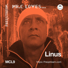 MCL9: Mr.C Loves... Linus