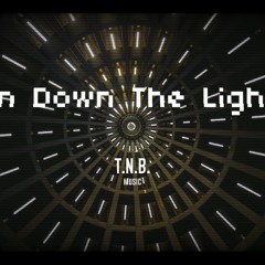 Turn Down The Lights