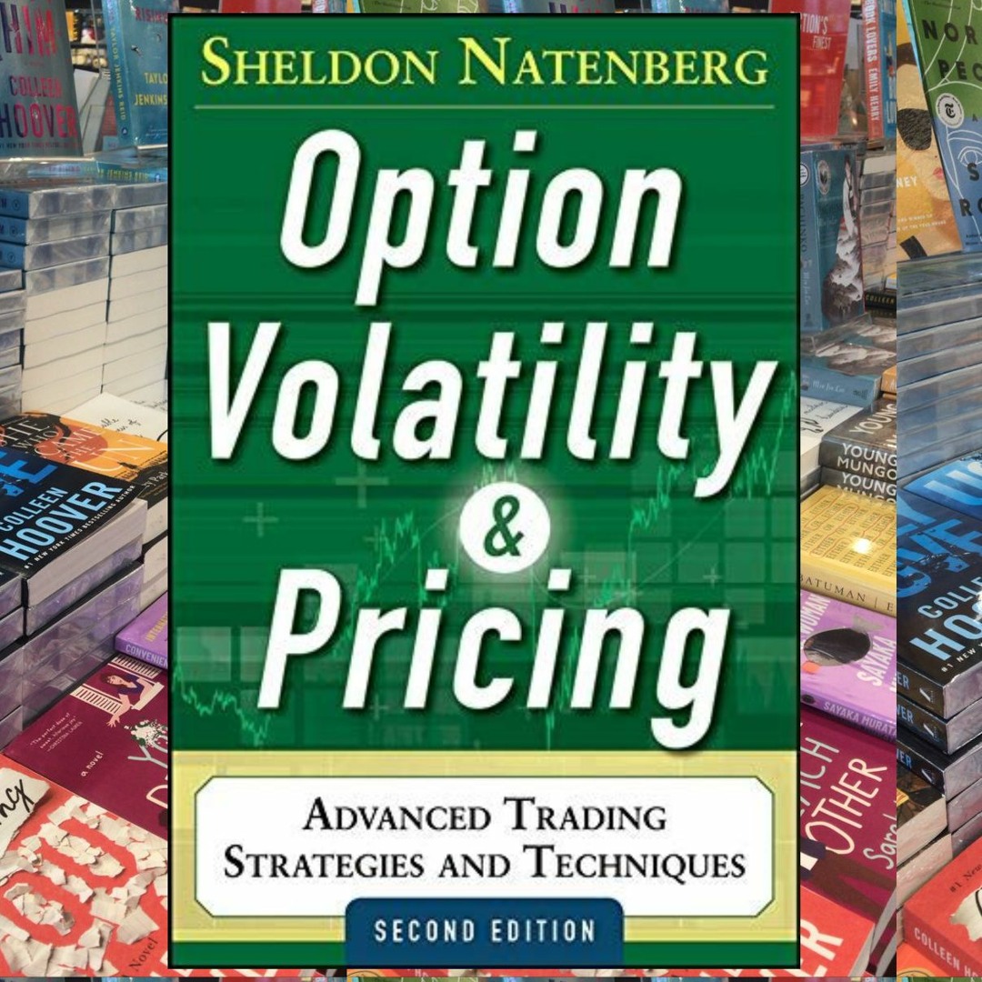 Option Volatility and Pricing: Advanced Trading Strategies