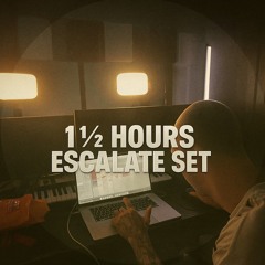 1 1/2 Hour Set ''Escalate'' (09.05.2025)