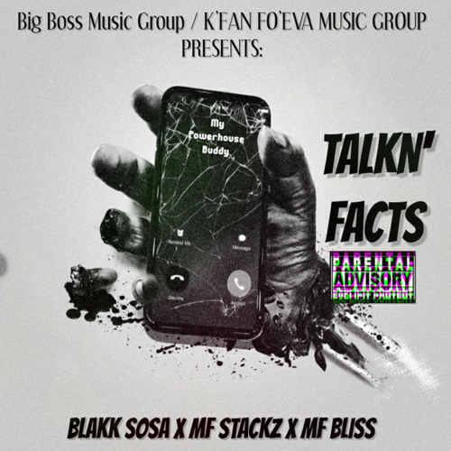 TALKIN' FACTS (feat. Blakk Sosa & MF Bliss)