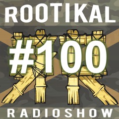 Rootikal Radioshow #100 - 27th September 2023