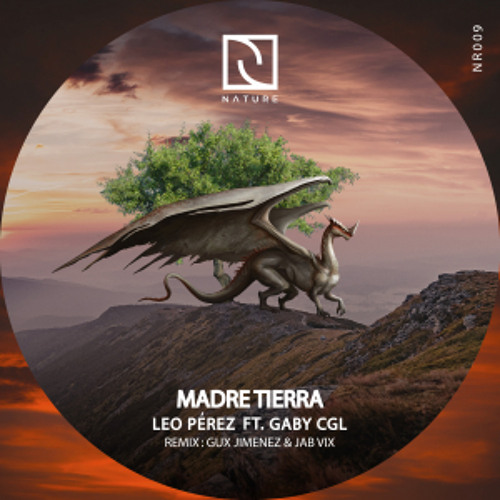 PREMIERE: Leo Perez ft GabyCgl - Madre Tierra (Gux Jimenez & Jab Vix Remix) [Nature Rec]