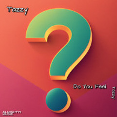 Do You Feel