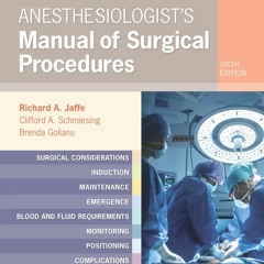 [PDF] DOWNLOAD Anesthesiologist's Manual of Surgical Procedures