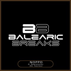 Noppo 'Repression' [Balearic Breaks]