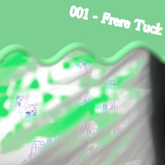 That Place 1 - Frere Tuck