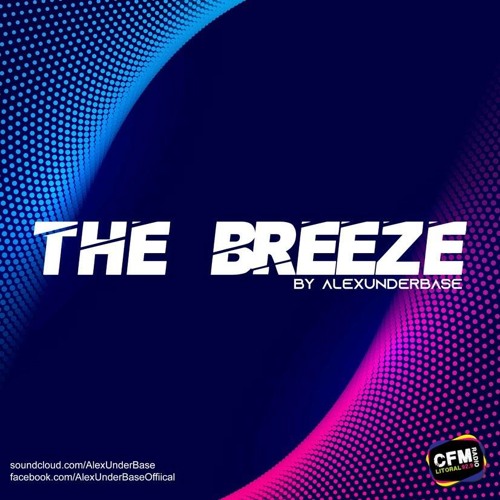 THE BREEZE By AlexUnder Base # 185 [Soundcloud]