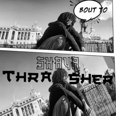 shaya thrasher(prod.londonthrasher)