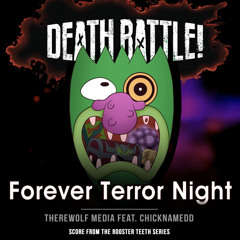 Forever Terror Night (Therewolf media ft. chicknamedD)