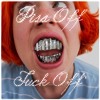 PISS OFF FUCK OFF DJ mix artwork - Electronic music tracklist cover image