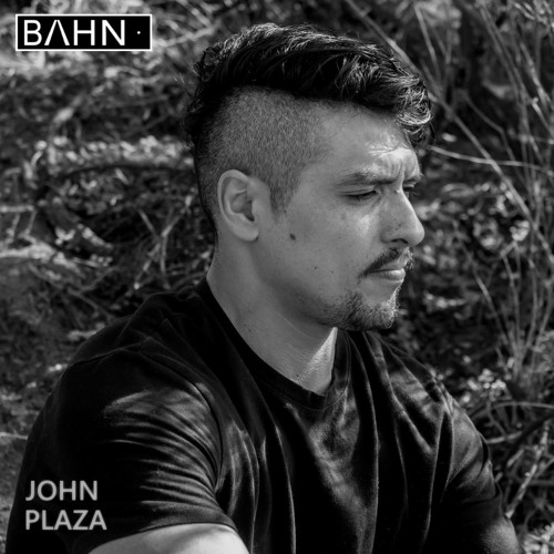 BAHN· Podcast XXIX · John Plaza