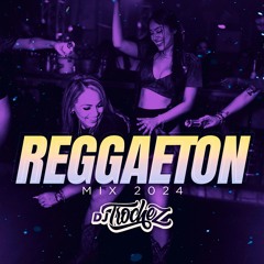 REGGAETON MIX 2024 - INSTAGRAM: @DJTROCHEZATX