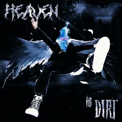 Heaven To Dirt ft. Caspr (prod. 93ghini & Dxnnyfxntom) *Music Video in Description*