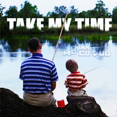 Take My Time