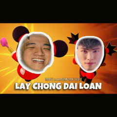 LẤY CHỒNG ĐÀI LOAN - MVC x AnSmoke EDMS | FREE DOWNLOAD