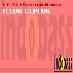 DJ Tik Tok Feat Ali Murtado - Telor Ceplok ( Mamae Remix ) - REMIX CONTEST