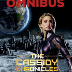 [Download] PDF 🖌️ The Artemis War Omnibus: The Cassidy Chronicles by  Adam Gaffen,An