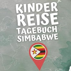 ⏳ LESEN EPUB Kinder Reisetagebuch Simbabwe Free Online