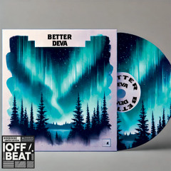 DEVA - Better (Original Mix)