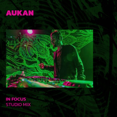 AUKAN | In Focus | 16/04/2025